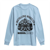 Installing Muscles Please Wait Long Sleeve Shirt Bigfoot Funny Gym Workout Gift - Wonder Print Shop