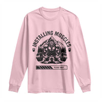 Installing Muscles Please Wait Long Sleeve Shirt Bigfoot Funny Gym Workout Gift - Wonder Print Shop