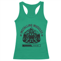 Installing Muscles Please Wait Racerback Tank Top Bigfoot Funny Gym Workout Gift - Wonder Print Shop
