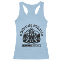Installing Muscles Please Wait Racerback Tank Top Bigfoot Funny Gym Workout Gift - Wonder Print Shop