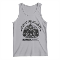 Installing Muscles Please Wait Tank Top Bigfoot Funny Gym Workout Gift - Wonder Print Shop