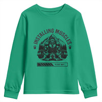 Installing Muscles Please Wait Youth Sweatshirt Bigfoot Funny Gym Workout Gift - Wonder Print Shop