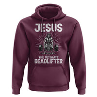 Funny Christian Gym Gift Hoodie Jesus The Ultimate Deadlifter - Wonder Print Shop