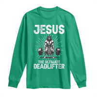 Funny Christian Gym Gift Long Sleeve Shirt Jesus The Ultimate Deadlifter - Wonder Print Shop
