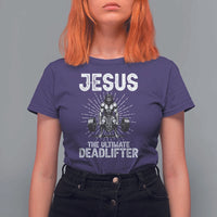 Funny Christian Gym Gift T Shirt For Women Jesus The Ultimate Deadlifter - Wonder Print Shop