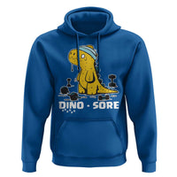 Dino Sore Hoodie Funny Dinosaur Workout Gift - Wonder Print Shop