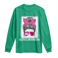 Bowling Mom Life Long Sleeve Shirt Funny Bowler Gift - Wonder Print Shop
