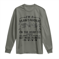 Funny Plant Lover Long Sleeve Shirt Im A Plantaholic On My Way To Get More Plants - Wonder Print Shop