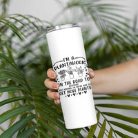 Funny Plant Lover Skinny Tumbler Im A Plantaholic On My Way To Get More Plants - Wonder Print Shop