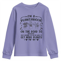 Funny Plant Lover Youth Sweatshirt Im A Plantaholic On My Way To Get More Plants - Wonder Print Shop