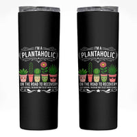 Funny Plantaholic Skinny Tumbler Im On My Way To Get More Plants - Wonder Print Shop