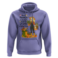 Plantaholic Hoodie Im On My Way To Get More Plants - Wonder Print Shop