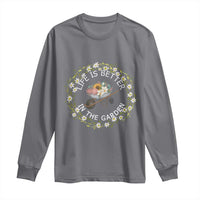Gardening Lover Gift Long Sleeve Shirt Life Is Better In The Garden - Wonder Print Shop
