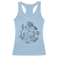 Gardening Lover Humor Racerback Tank Top I Will Be In My Office - Wonder Print Shop