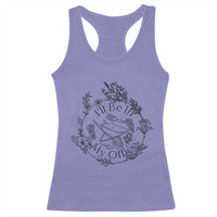 Gardening Lover Humor Racerback Tank Top I Will Be In My Office - Wonder Print Shop
