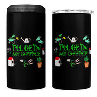 I Will Be In My Office 4 in 1 Can Cooler Tumbler Funny Gift For Gardener - Wonder Print Shop