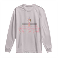 Slay The Court Queen Long Sleeve Shirt Funny Tennis Player Gift For Women - Wonder Print Shop
