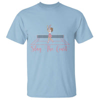 Slay The Court Queen T Shirt Funny Tennis Player Gift For Women - Wonder Print Shop