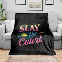 Slay The Court Queen Throw Blanket Witty Tennis Player Gift For Girls - Wonder Print Shop