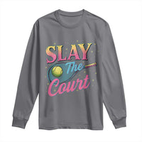 Slay The Court Queen Long Sleeve Shirt Witty Tennis Player Gift For Girls - Wonder Print Shop