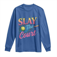 Slay The Court Queen Long Sleeve Shirt Witty Tennis Player Gift For Girls - Wonder Print Shop