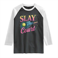 Slay The Court Queen Raglan Shirt Witty Tennis Player Gift For Girls - Wonder Print Shop