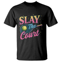 Slay The Court Queen T Shirt Witty Tennis Player Gift For Girls - Wonder Print Shop