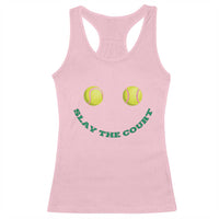Slay The Court Tennis Girl Racerback Tank Top Funny Tennis Player Gift - Wonder Print Shop