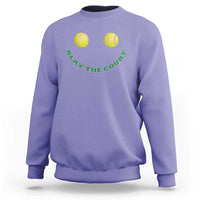 Slay The Court Tennis Girl Sweatshirt Funny Tennis Player Gift - Wonder Print Shop