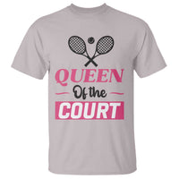 Queen Of The Court T Shirt Funny Tennis Girl Gift - Wonder Print Shop