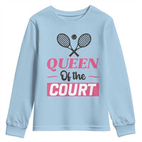 Queen Of The Court Youth Sweatshirt Funny Tennis Girl Gift - Wonder Print Shop