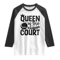 Funny Tennis Lover Gift Raglan Shirt Queen Of The Court - Wonder Print Shop