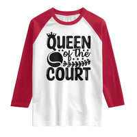Funny Tennis Lover Gift Raglan Shirt Queen Of The Court - Wonder Print Shop