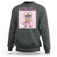 Queen Of The Court Sweatshirt Funny Tennis Player Gift For Women - Wonder Print Shop