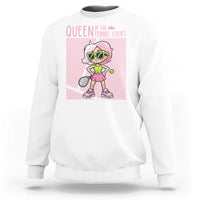 Queen Of The Court Sweatshirt Funny Tennis Player Gift For Women - Wonder Print Shop