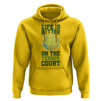 Life Is Better On The Court Hoodie Tennis Lover Gift - Wonder Print Shop