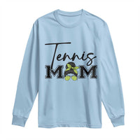 Funny Tennis Player Gift For Tennis Mom Long Sleeve Shirt - Wonder Print Shop