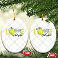 For The Love Of The Game Ceramic Ornament Inspirational Tennis Gift - Wonder Print Shop