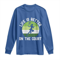 Life Is Better On The Court Long Sleeve Shirt Vintage Retro Tennis Girl Gift - Wonder Print Shop
