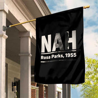 Nah Rosa Parks Garden Flag Female Empowerment American History