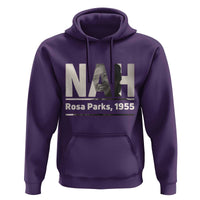 Nah Rosa Parks Hoodie Female Empowerment American History