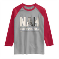 Nah Rosa Parks Raglan Shirt Female Empowerment American History