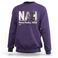 Nah Rosa Parks Sweatshirt Female Empowerment American History
