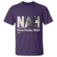 Nah Rosa Parks T Shirt Female Empowerment American History