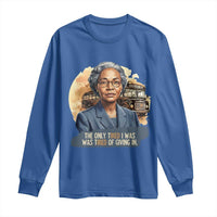 Rosa Parks Tired Of Giving In Long Sleeve Shirt Civil Rights Activist