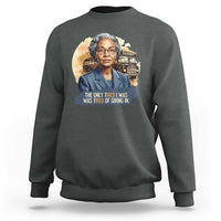 Rosa Parks Tired Of Giving In Sweatshirt Civil Rights Activist