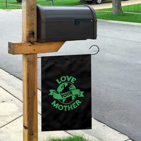 Love Your Mother Earth Day Garden Flag Protect Our Planet