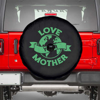 Love Your Mother Earth Day Spare Tire Cover Protect Our Planet