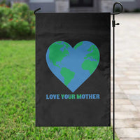 Love Your Mother Earth Day Garden Flag Environmental Activism