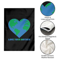Love Your Mother Earth Day Garden Flag Environmental Activism